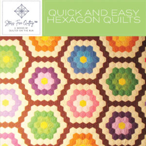easy machine hexagons stress free quilting book